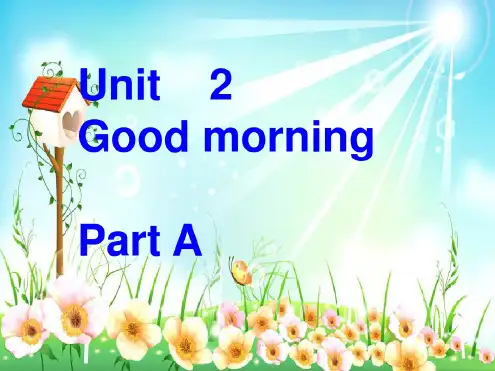 牛津版小学英语1AUnit2《Goodmorning》A部分公开课课件