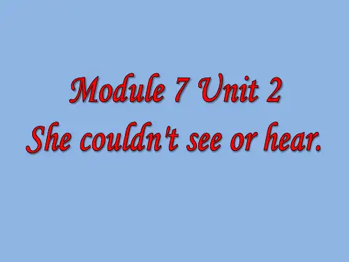 外研版(三起)六下Module 7 Unit 2《She couldn’t see or hear》