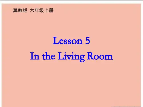 冀教版六年级英语上册Unit1 Lesson 5 In the Living Room优质课件
