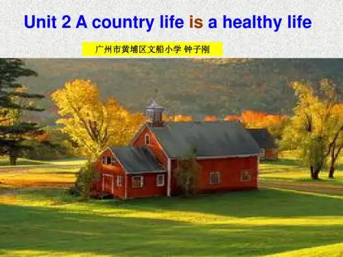 【广州版】英语六上：Unit 2《a country life is a healthy life》ppt课件(1)
