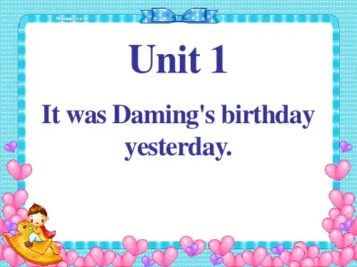 《It was Daming's birthday yesterday》PPT精选教学课件