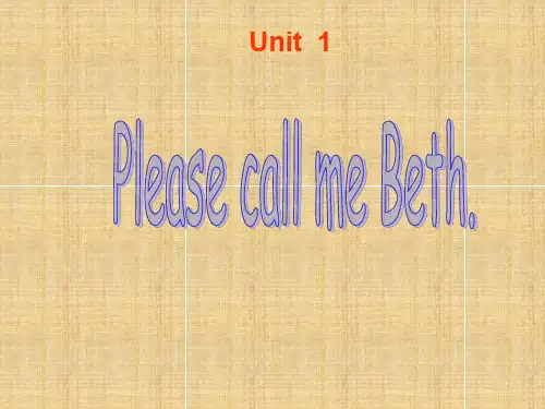 剑桥国际英语教程Unit1_Please_call_me_Beth精编版