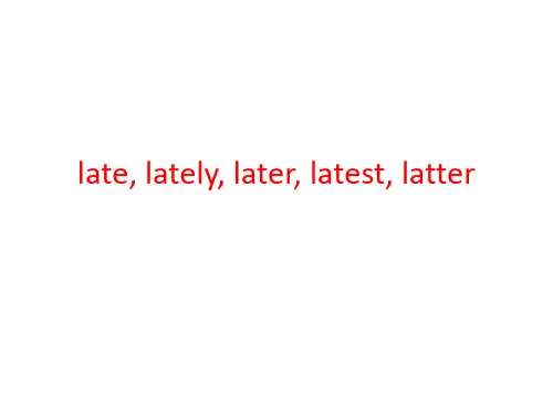 later, late,