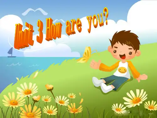 剑桥儿童英语启蒙Unit3 How are you(课堂PPT)