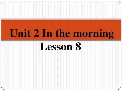 《Unit 2 In the morning Lesson8》课件1-优质公开课-清华一起1下精品