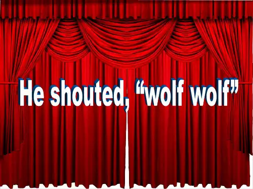 四年级(下)英语公开课- Module 3 Unit 1 He shouted, ”wolf wol
