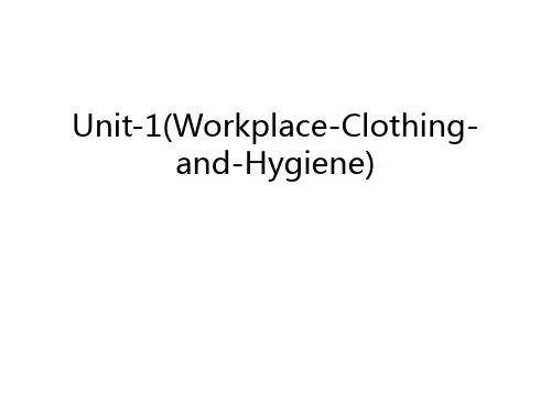 Unit-1(Workplace-Clothing-and-Hygiene)上课讲义