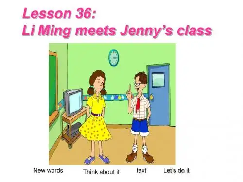 最新 公开课课件 冀教版七年级下册 Lesson 36 Li Ming meets Jenny’s class课件