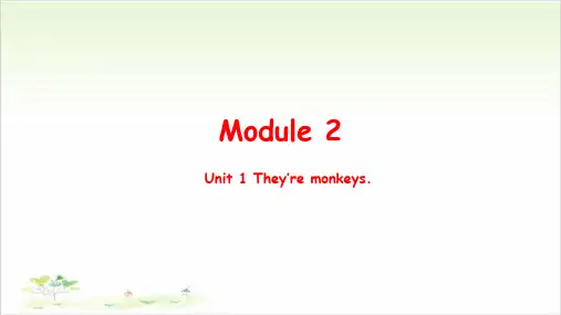 Module 2Unit 1 They’re monkeys.外研版 三起英语 三年级课件下载