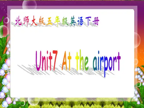 北师大版英语五下《Unit7 At the airport》PPT课件