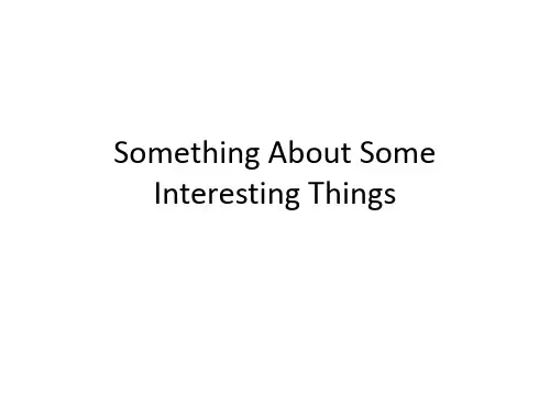 Something About Some Interesting Things