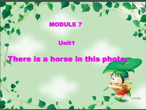 最新(外研版三起)四年级英语上册module 7 Unit 1 There-is-a-horse-in-this-photo.公开课课件