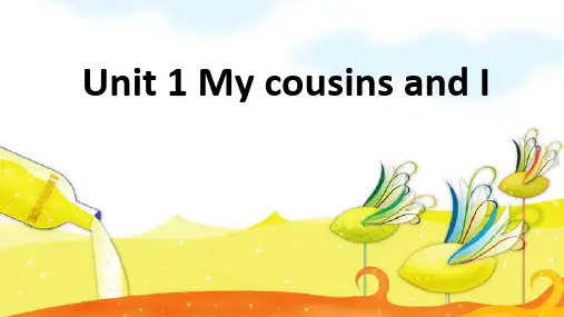 Unit 1 My cousins and I 六年级英语下册 剑桥小学英语 原Join in 第一单元教学精品课件 外语教学与研究