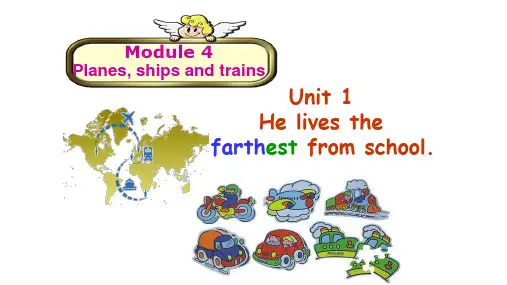 外研版八年级上册Module4 Unit1He lives the farthest
