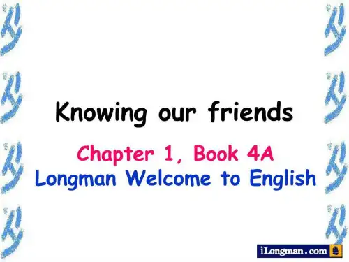 香港朗文小学英语4A-Chapter1-Knowing our friends.ppt