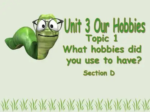 仁爱英语八年级UNIT3 TOPIC1 SECTION D
