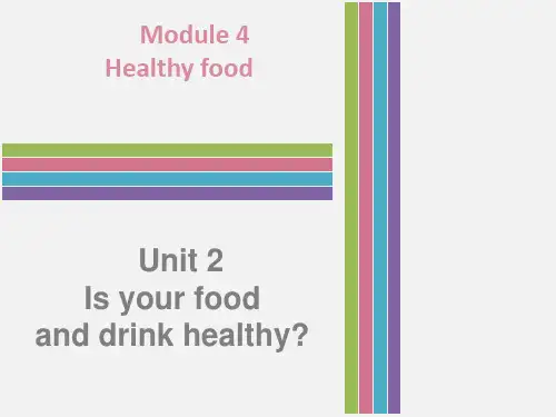 七年级英语上册外研版课件:Module 4 Healthy food Unit2