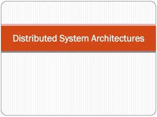 Distributed System Architectures