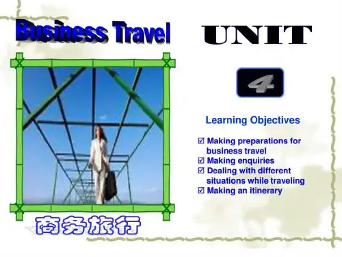 商务英语课程课件Unit 4 Business Travel.ppt