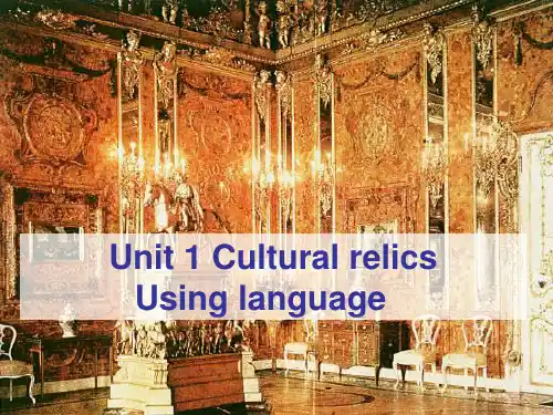 Unit1 Cultural relics Using language