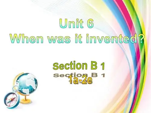 《When was it invented》PPT课件4 (共47张PPT)