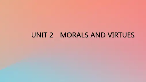 高中英语Unit2MoralsandVirtues课件新人教版必修第三册