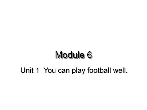 五年级上册英语课件-M6U1 You can play football well ｜外研版(三起)