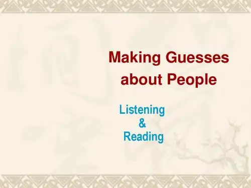 高二英语 模块5 Unit13 Lesson3 Making Guesses about People 课件 北师大版选修5