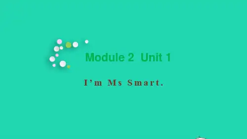 三年级英语上册Module2Unit1I'mMsSmart教学课件外研版三起