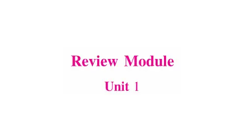 三年级上册英语作业课件-Review Module Unit1∣外研版(三起) (共14张PPT)