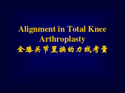 全膝关节置换的力线考量(双语版) PPT-