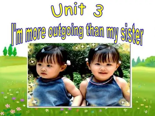 新目标Go for it版八年级上 Unit 3 I’m more outgoing than my sister Section A period 1(共20张PPT)
