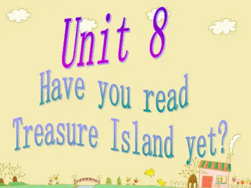Unit8 Have you read Treasure Island yet(3a-3c)