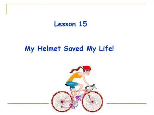 冀教版九年级英语全一册《nit 3 Safety  Lesson 15 My Helmet Saved My Life!》优质课课件_14