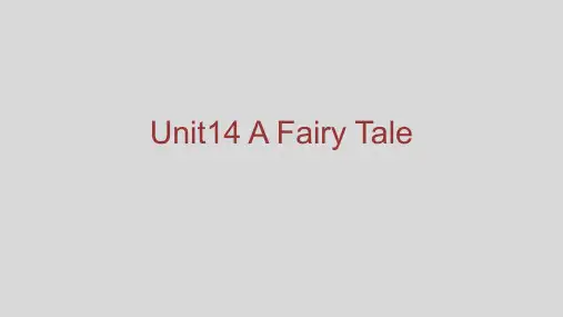 湘少版六年级英语上册Unit14 A Fairy Tale课件1