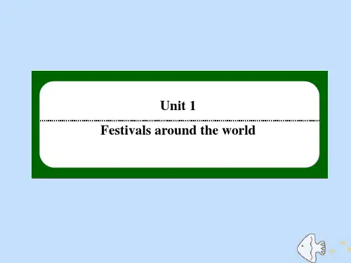 高中英语Unit1Festivalsaround作业课件新人教版必修3
