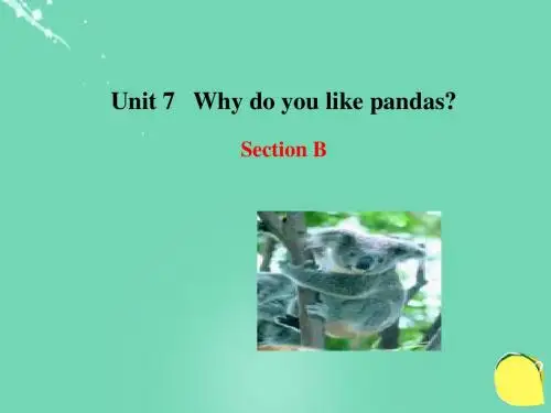 鲁教版英语六下Unit 7《Why do you like pandas》(Section B)ppt课件