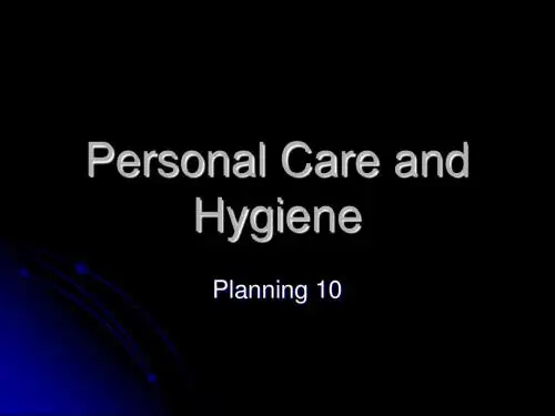 Personal Care and Hygiene