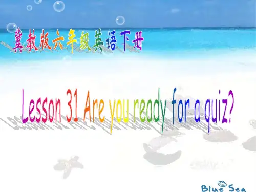 六年级英语下册 Unit 4 Lesson 31(3)课件 冀教版 精品