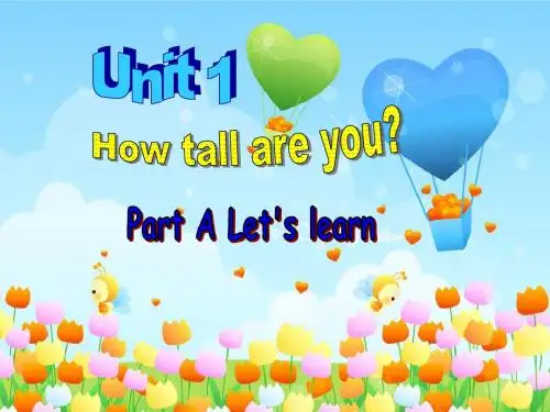 unit 1 how tall are you- pa let's learn 课件 教案