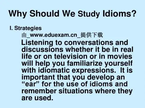 Why Should We Study Idioms
