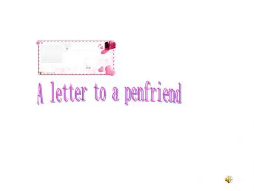 六年级英语a-letter-to-a-penfriend课件4