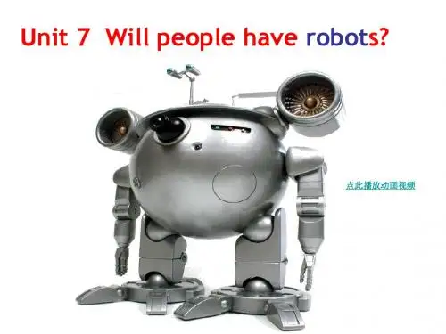 新课标2013版_Unit7_Will_people_have_robots？