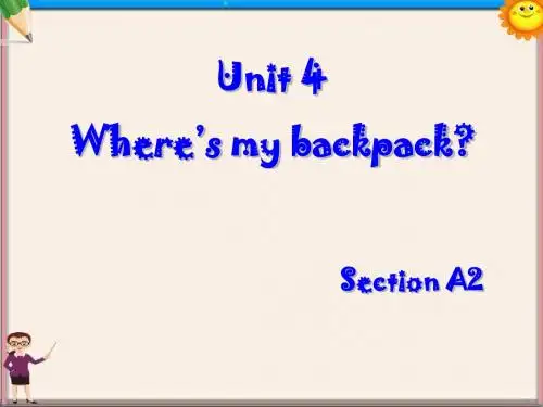 七年级英语上册 unit4 Where’s my backpack A2 课件 人教新目标版