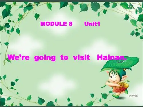 module8_Unit1_We_are_going_to_visit_Hainan