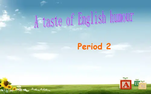 2016-2017年人教版高中英语必修四《Unit_3_A_taste_of_English_humour》period_2_精品ppt课件