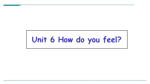 人教版PEP英语六年级上册Unit 6 How do you feel?-课件
