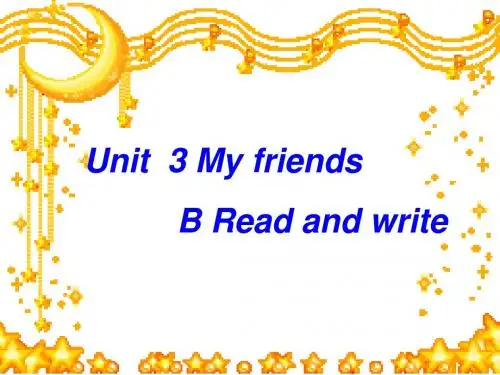 新版pep四年级上册Unit3 my friends B Read and write