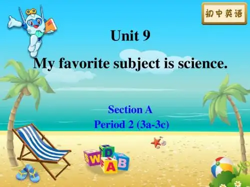 Unit 9 My favorite subject is science Section A Period 2教学课件