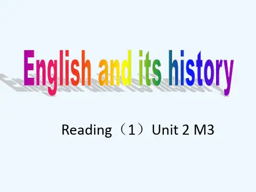 高级中学高一英语《M3 U2 English and its history 》Reading课件 译林牛津版必修3